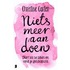 Niets meer aan doen