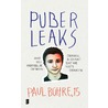 Puber Leaks door Paul Bühre