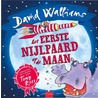 Het eerste nijlpaard op de maan door David Walliams