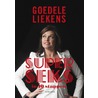 Superseks in 10 stappen door Goedele Liekens