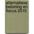 Alternatieve beloning en fiscus 2015