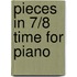 Pieces in 7/8 time for piano