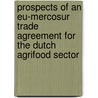 Prospects of an EU-Mercosur trade agreement for the Dutch agrifood sector by Siemen van Berkum