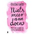 Niets meer aan doen