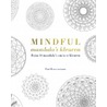 Mindful mandala's kleuren door Paul Heussenstamm
