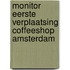 Monitor eerste verplaatsing coffeeshop Amsterdam