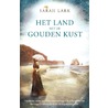 Het land met de gouden kust by Sarah Lark