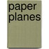 Paper planes