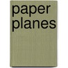 Paper planes door Sjoerd Knibbeler