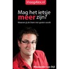 Mag het ietsje meer zijn? by Alexander van Dijl