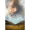 Samen over de blauwe bergen by Lori Benton