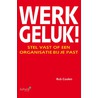 Werkgeluk! door Rob Coolen