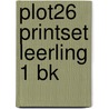 PLOT26 printset leerling 1 BK by Unknown