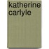 Katherine Carlyle