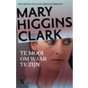 Te mooi om waar te zijn by Mary Higgins Clark