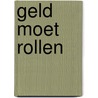 Geld moet rollen door Mc Leod Cynthia