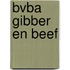 Bvba Gibber en Beef