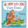 Ik hou van jou, Papa Brom door Mark Sperring