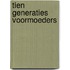 Tien generaties voormoeders
