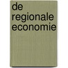 De regionale economie by Unknown