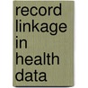 Record Linkage in Health Data door Onbekend