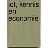 ICT, kennis en economie by Unknown