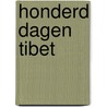 Honderd dagen Tibet by York Hovest