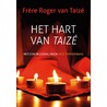 Het hart van Taizé door Taizé Frère Roger