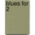 Blues for 2