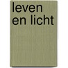 Leven en Licht by Unknown