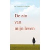 De zin van mijn leven by P. van Ruitenburg