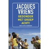 Gedonder met groep acht! by José Vriens