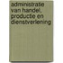 Administratie van handel, productie en dienstverlening