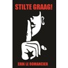 Stilte graag! by Erik Le Romancier