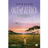 Out of Africa door Karen Blixen