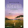 Out of Africa by Karen Blixen