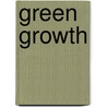 Green growth by Unknown