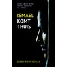 Ismael komt thuis by Jerry Trousdale