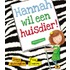 Hannah wil een huisdier!