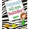 Hannah wil een huisdier! by Jenna Harrington