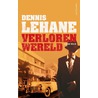 Verloren wereld door Dennis Lehane