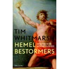 Hemelbestormers by Tim Whitmarsh