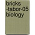 Bricks -Tabor-05 Biology
