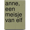 Anne, een meisje van elf by Denise de Costa