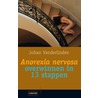 Anorexia nervosa overwinnen in 13 stappen by Johan Vanderlinden