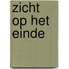 Zicht op het einde by Peter Slagter