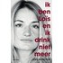 Ik ben Loïs en ik drink niet meer