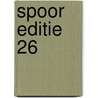 Spoor editie 26 door P. van der Meer