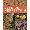 Leve de herfsttuin by Cor van Gelderen