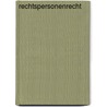 Rechtspersonenrecht by Unknown